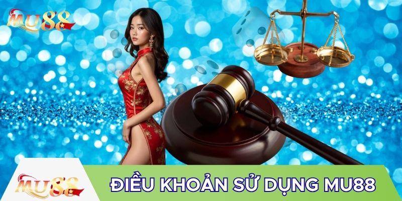 Điều khoản sử dụng MU88 nhiều nội dung