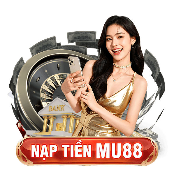 nạp tiền mu88