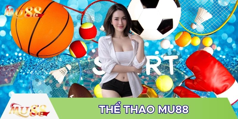 Thể thao MU88 tiện lợi